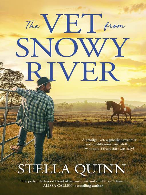 Title details for The Vet from Snowy River by Stella Quinn - Available